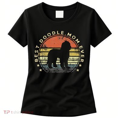 Best Doodle Mom Ever Labradoodle GoldenDoodle Dog Lover Mama Women's T-Shirt