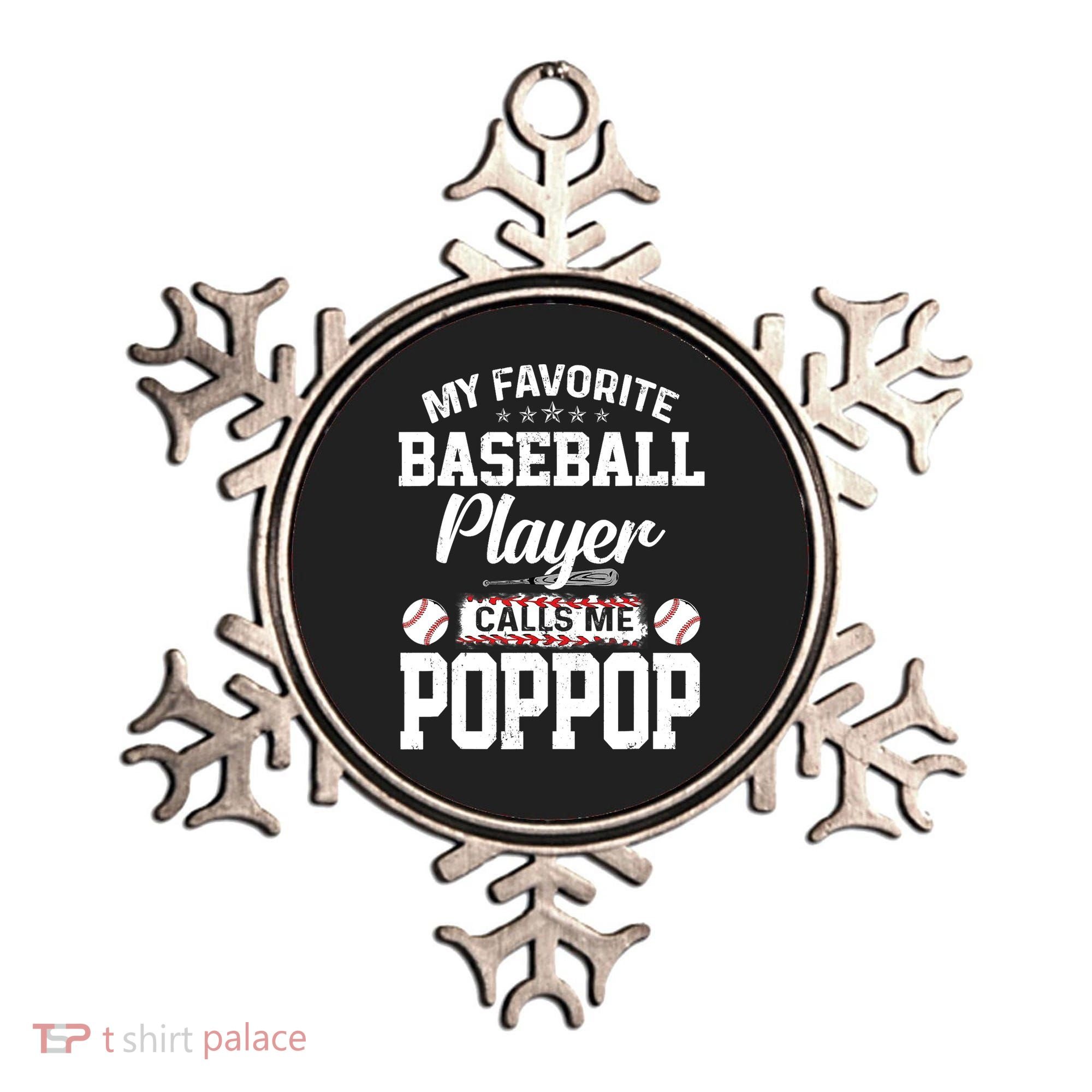 Baseball Dad My Favorite Baseball Player Calls Me PopPop Ornament