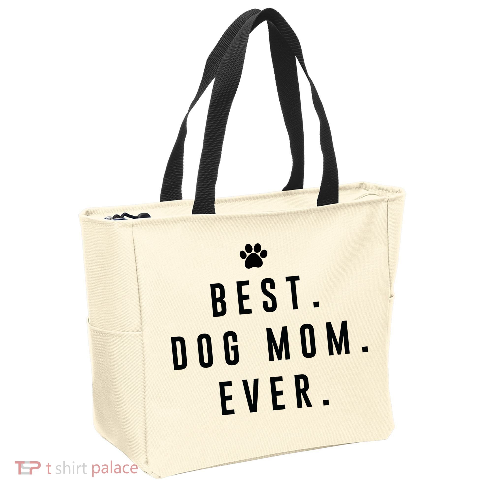 Best Dog Mom Ever Tote Bag