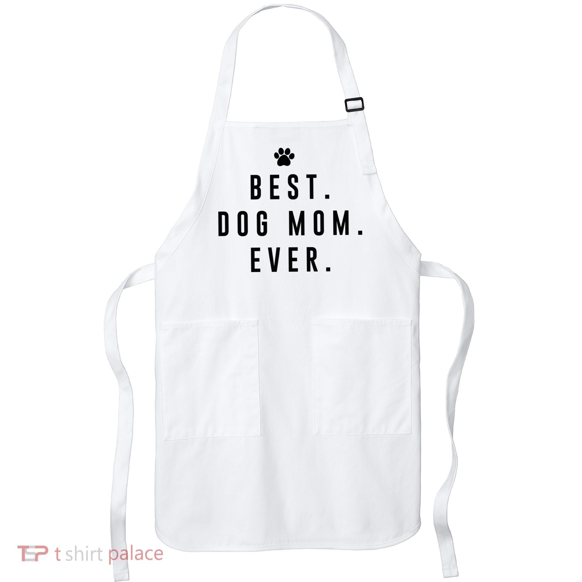 Best Dog Mom Ever Apron