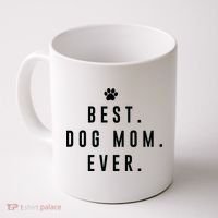 Best Dog Mom Ever Coffee Mug thumb 0