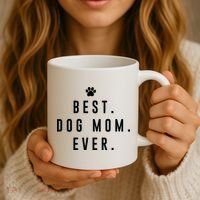 Best Dog Mom Ever Coffee Mug thumb 3