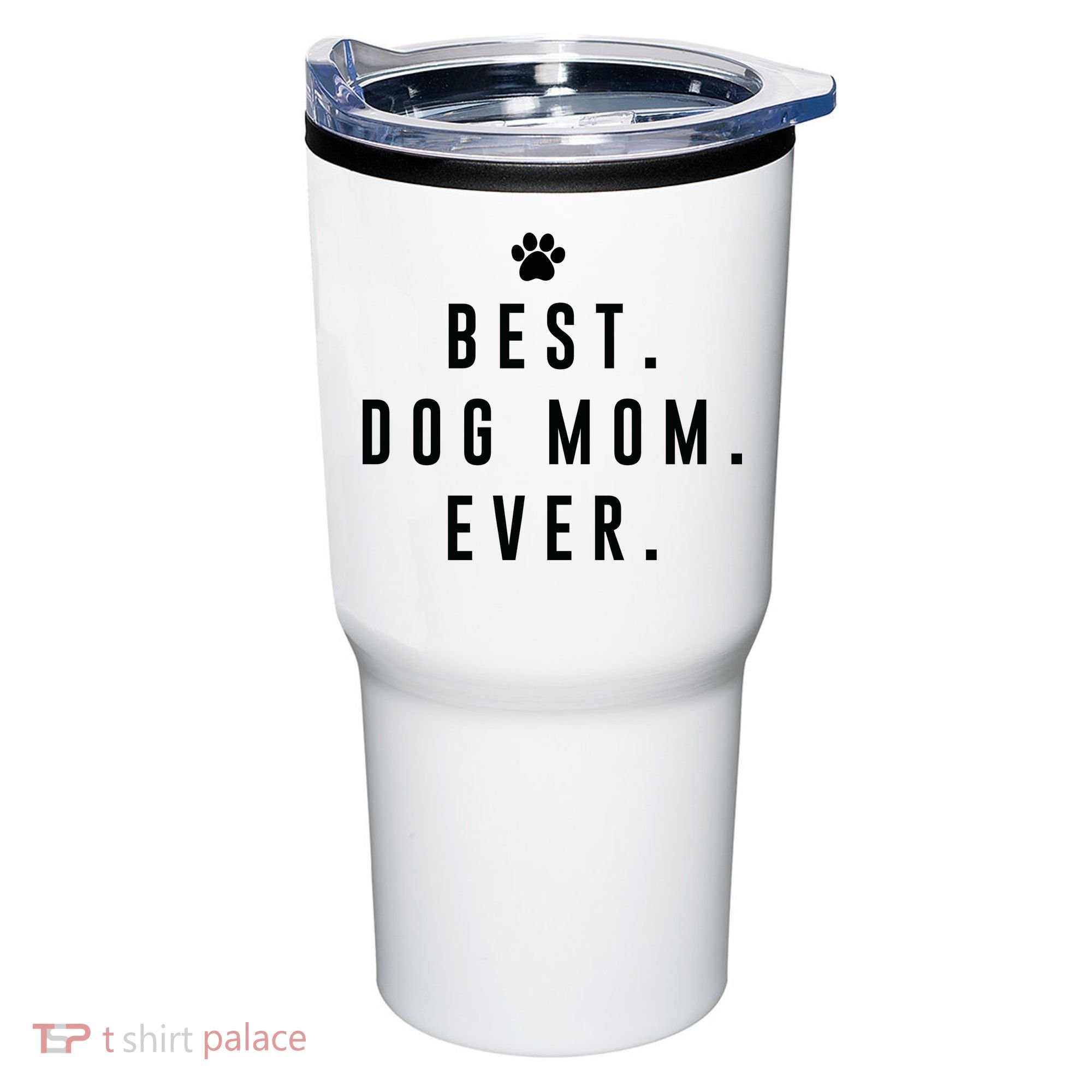 Best Dog Mom Ever Tumbler