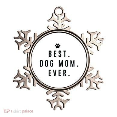 Best Dog Mom Ever Ornament
