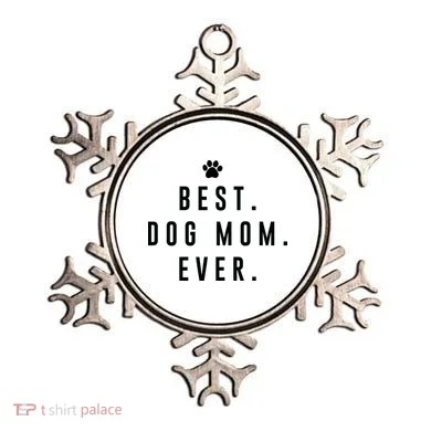 Best Dog Mom Ever Ornament