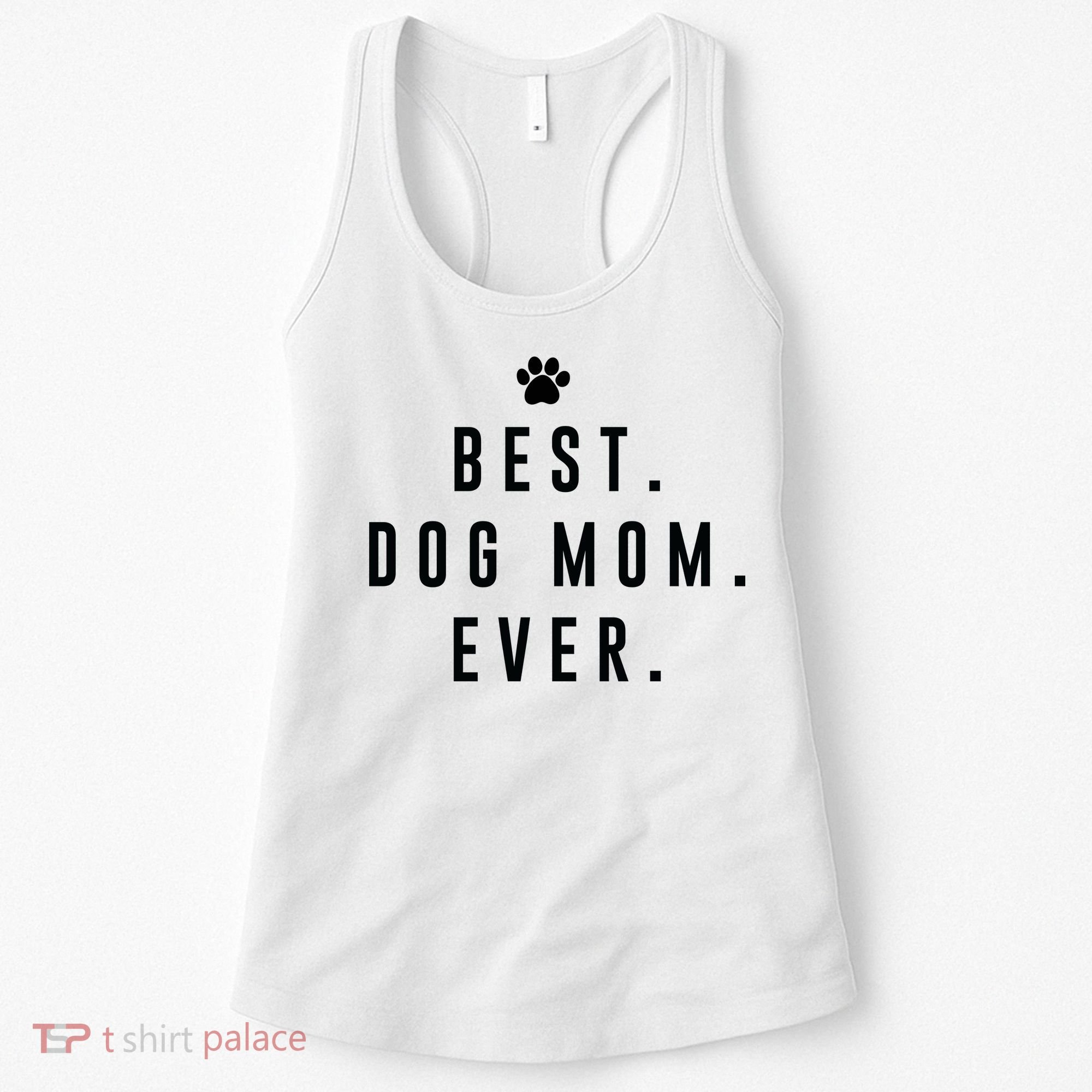 Best Dog Mom Ever Women's Tank Top