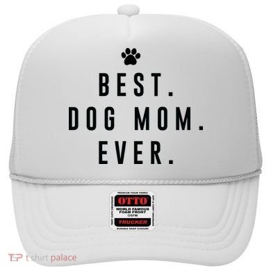 Best Dog Mom Ever Hat