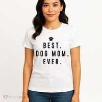 Best Dog Mom Ever Women's T-Shirt thumb 4