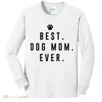 Best Dog Mom Ever Kids Long Sleeve Shirt thumb 0