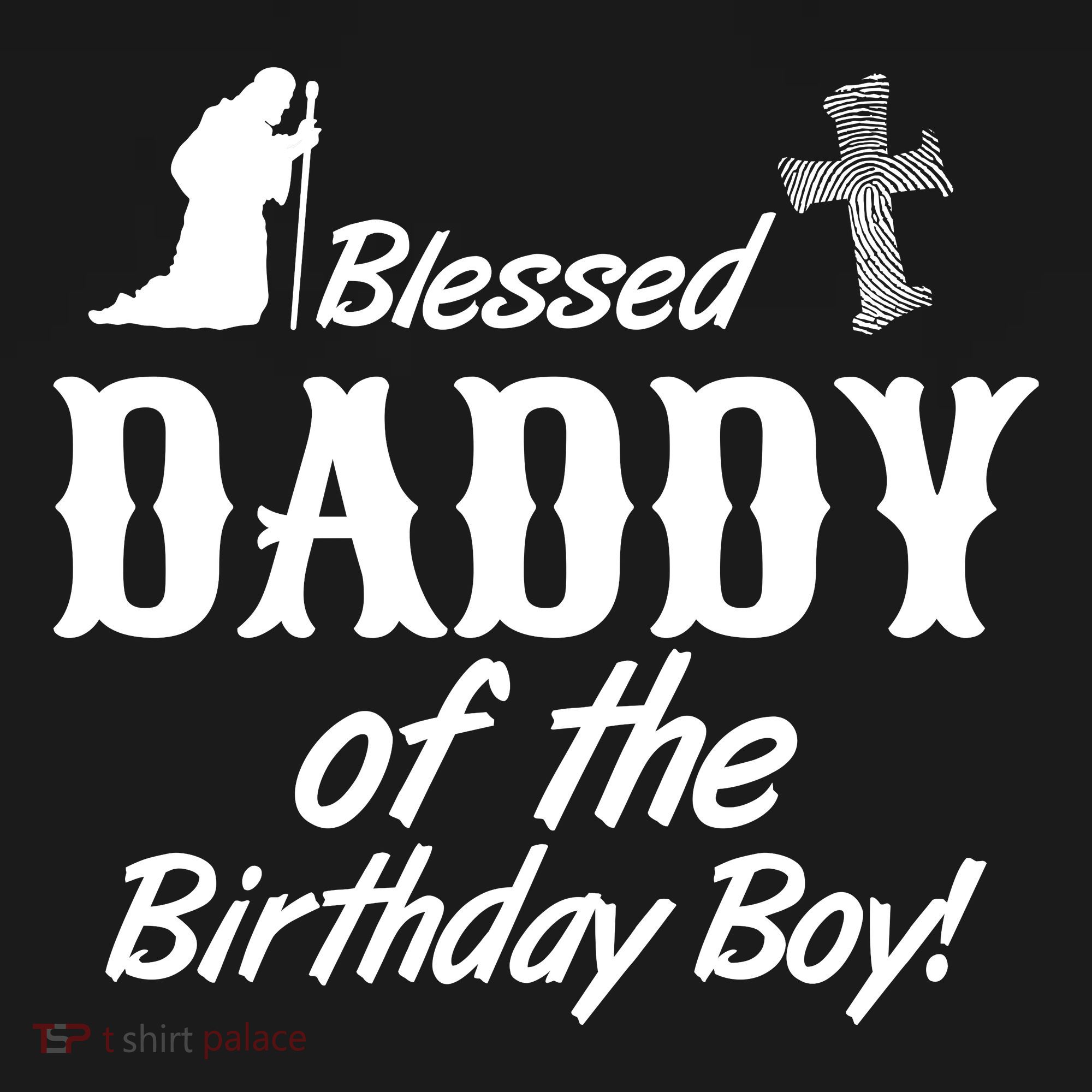Blessed Daddy Of The Birthday Boy T-Shirt