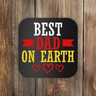 Best Dad On Earth Coaster