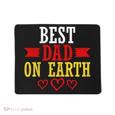 Best Dad On Earth Mousepad