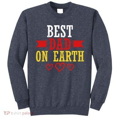 Best Dad On Earth Sweatshirt
