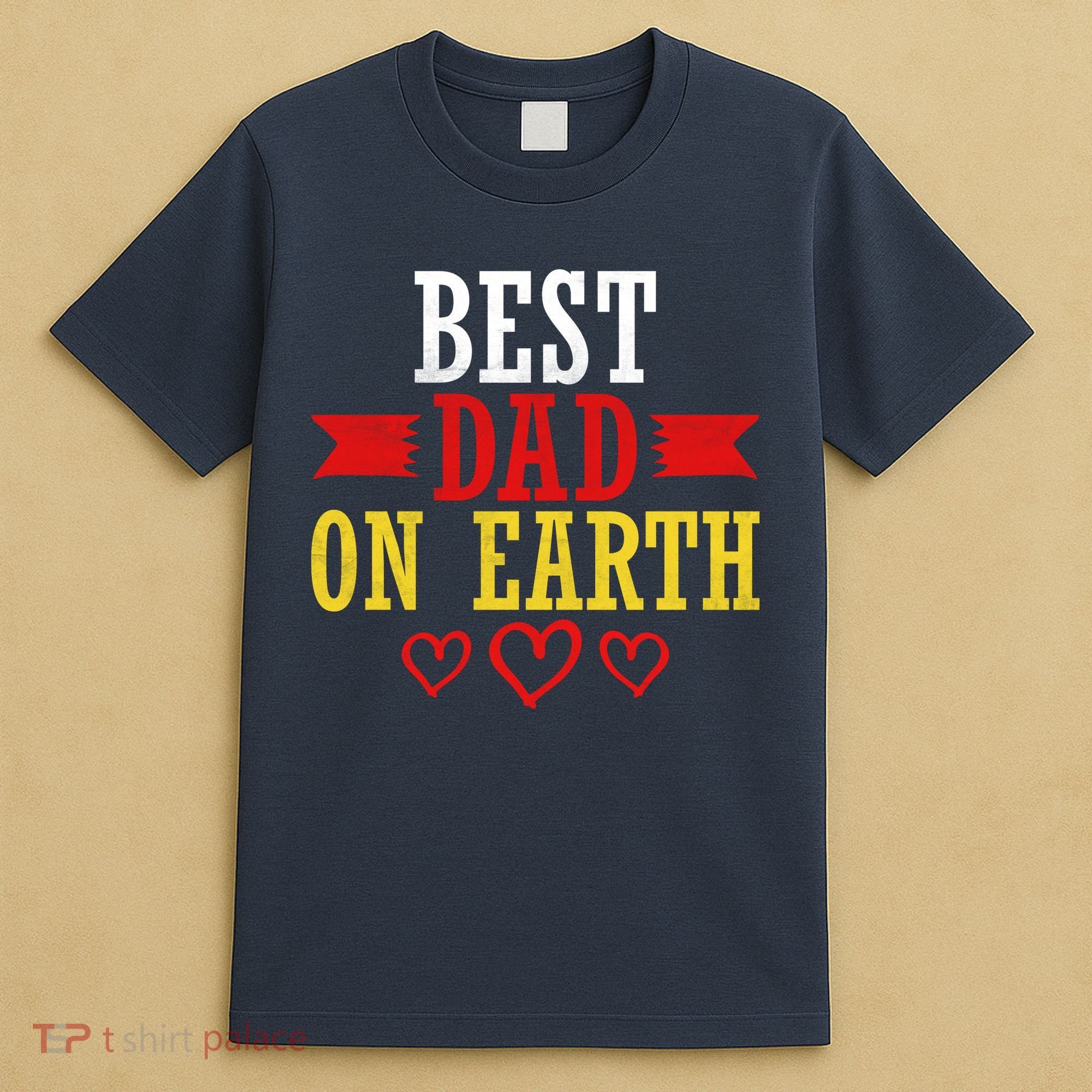 Best Dad On Earth T-Shirt