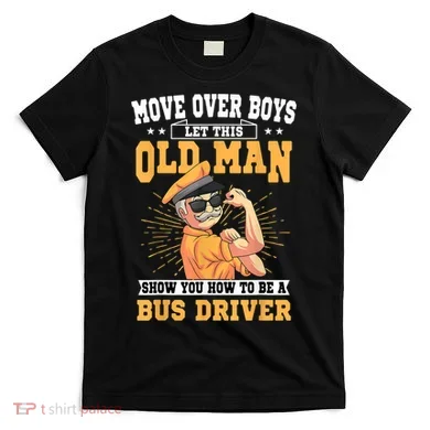 Bus Driver Old Operator Uniform Driving Shuttle Transit T-Shirt