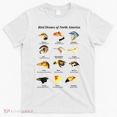Bird Drones Of North America T-Shirt