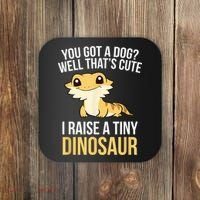 Bearded Dragon Pet I Raise A Tiny Dinosaur Bearded Dragon Coaster thumb 0