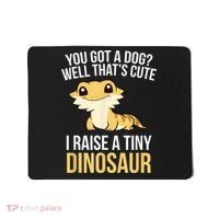 Bearded Dragon Pet I Raise A Tiny Dinosaur Bearded Dragon Mousepad thumb 0