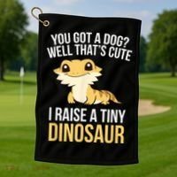 Bearded Dragon Pet I Raise A Tiny Dinosaur Bearded Dragon Golf Towel thumb 1