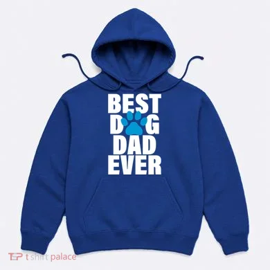 Best Dog Dad Ever Paw Hoodie
