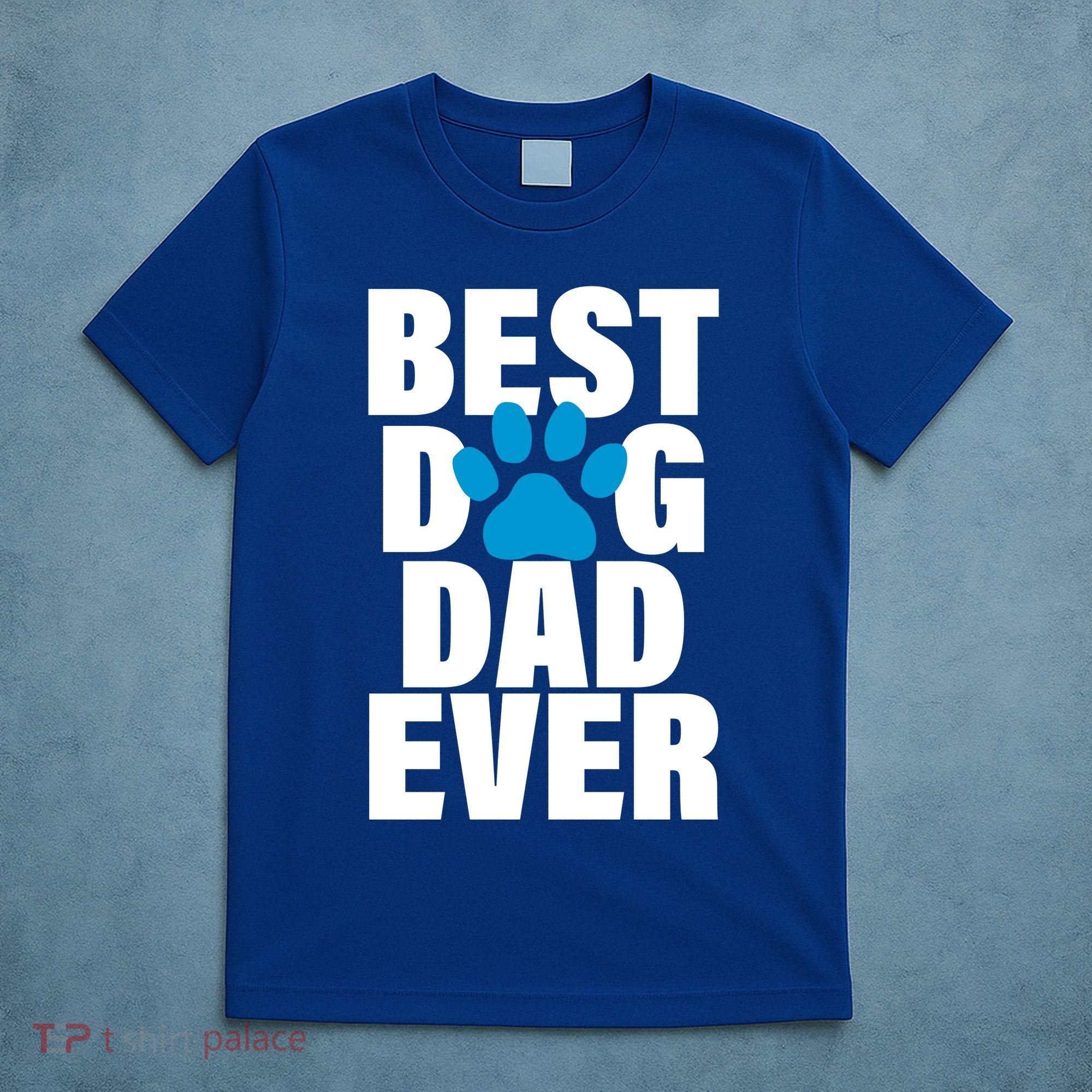 Best Dog Dad Ever Paw T-Shirt