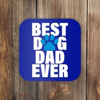 Best Dog Dad Ever Paw Coaster