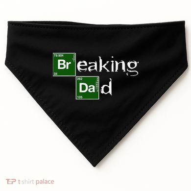Breaking Dad Papa Funny Father's Day Dad Gift Christmas USA-Made Doggie Bandana