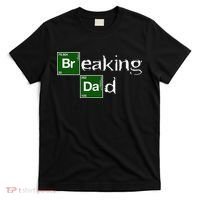 Breaking Dad Papa Funny Father's Day Dad Gift Christmas T-Shirt thumb 0