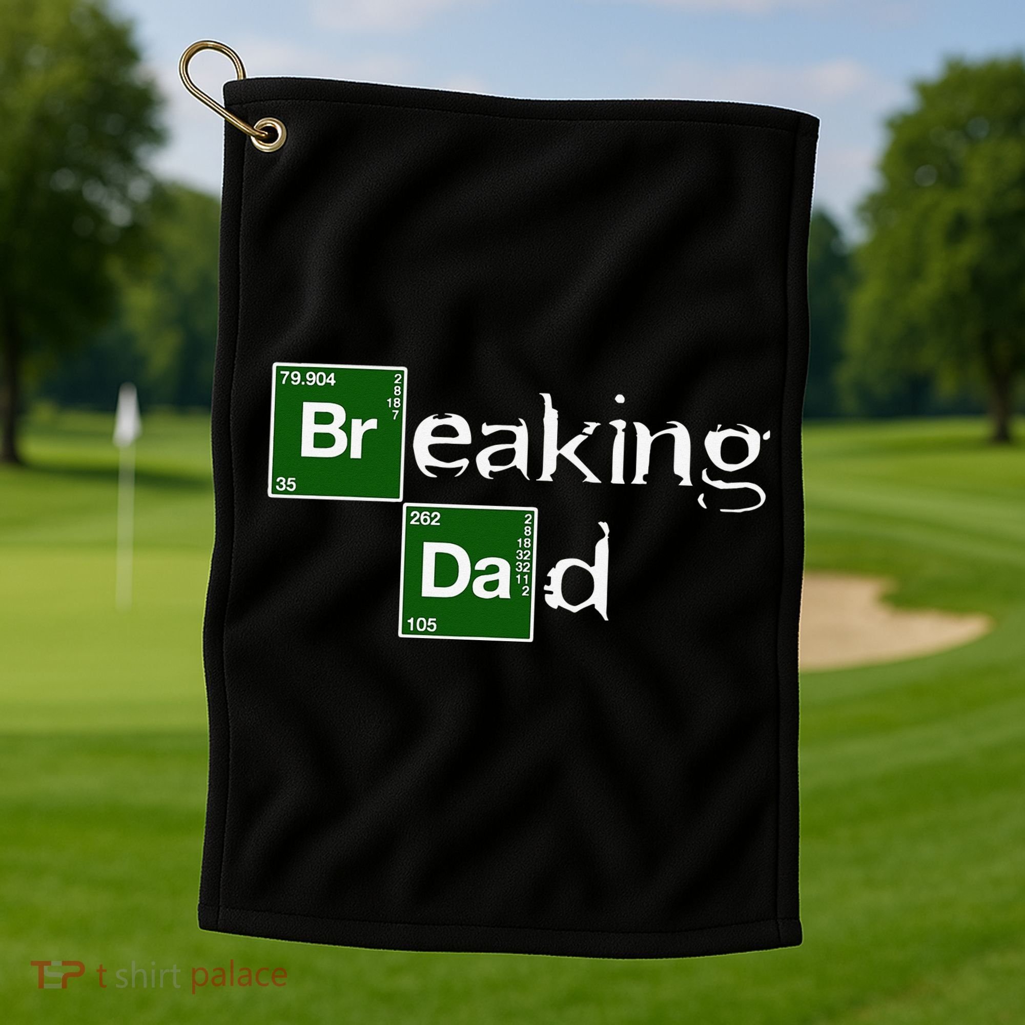 Breaking Dad Papa Funny Father's Day Dad Gift Christmas Golf Towel