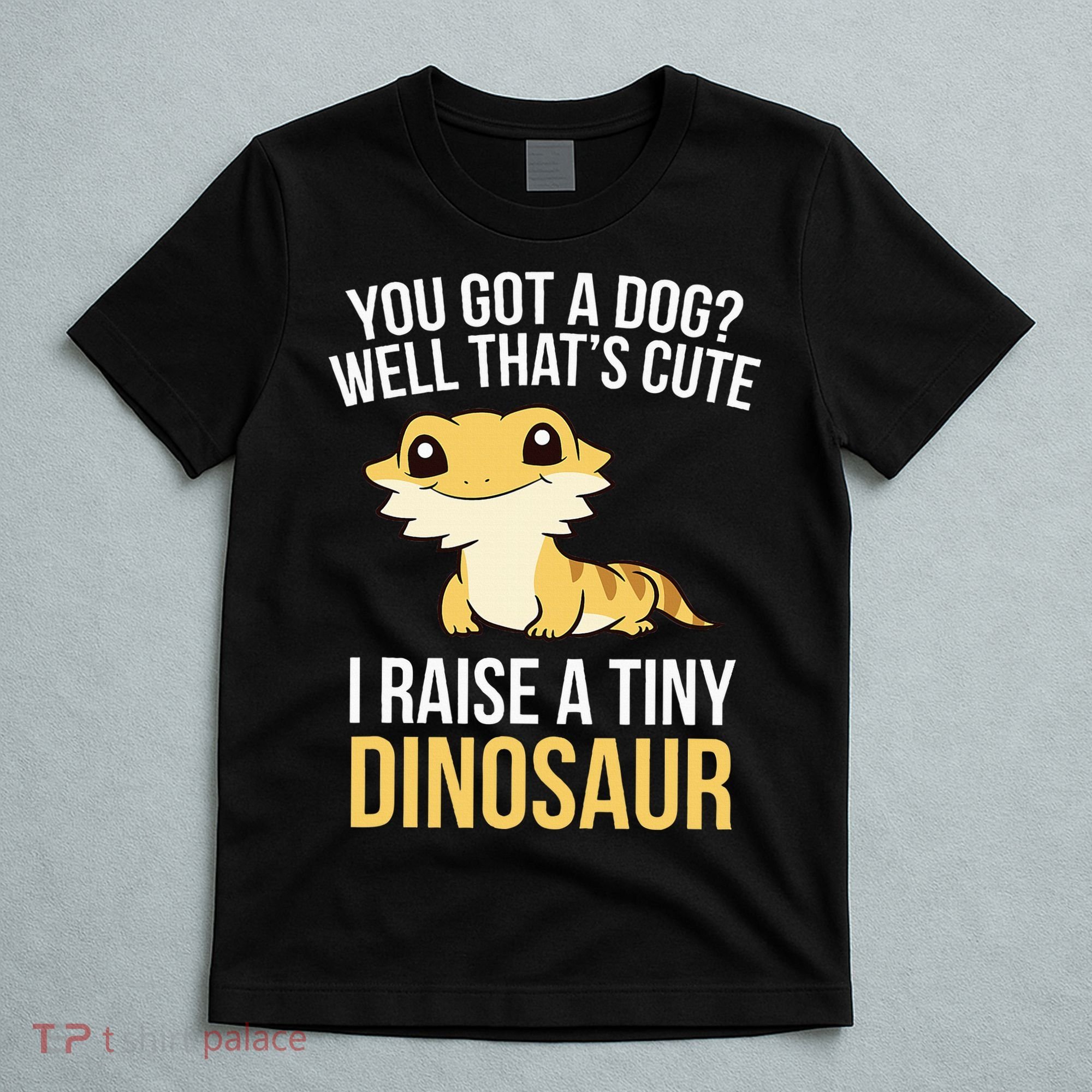 Bearded Dragon Pet I Raise A Tiny Dinosaur Bearded Dragon T-Shirt