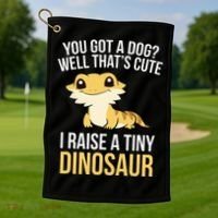Bearded Dragon Pet I Raise A Tiny Dinosaur Bearded Dragon Golf Towel thumb 1