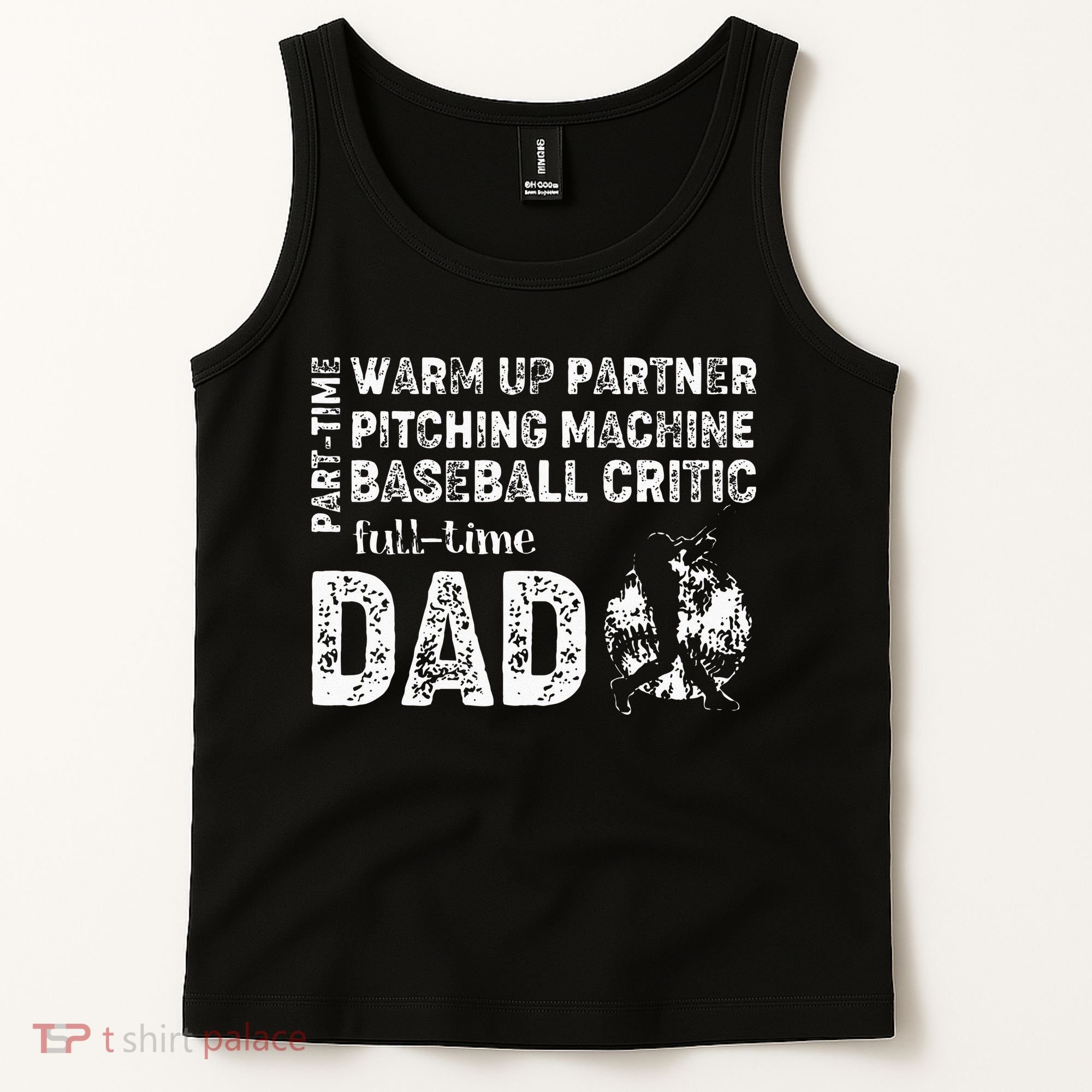 Baseball Dad Part Time Warm Up Partner Full Time Dad Tank Top