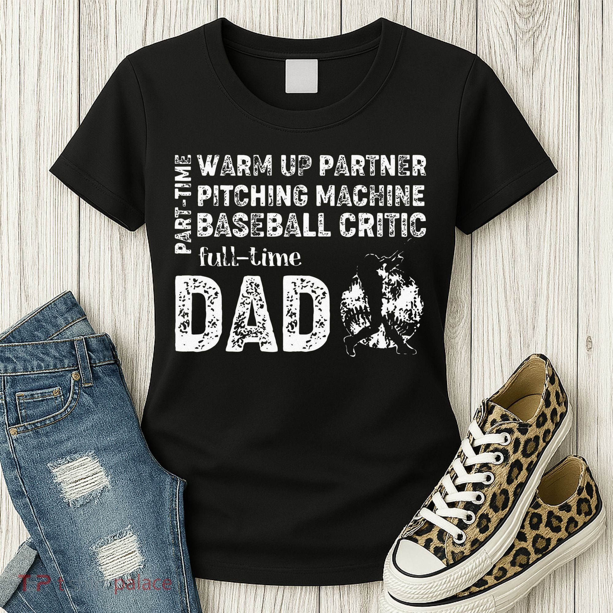 Baseball Dad Part Time Warm Up Partner Full Time Dad Women's T-Shirt
