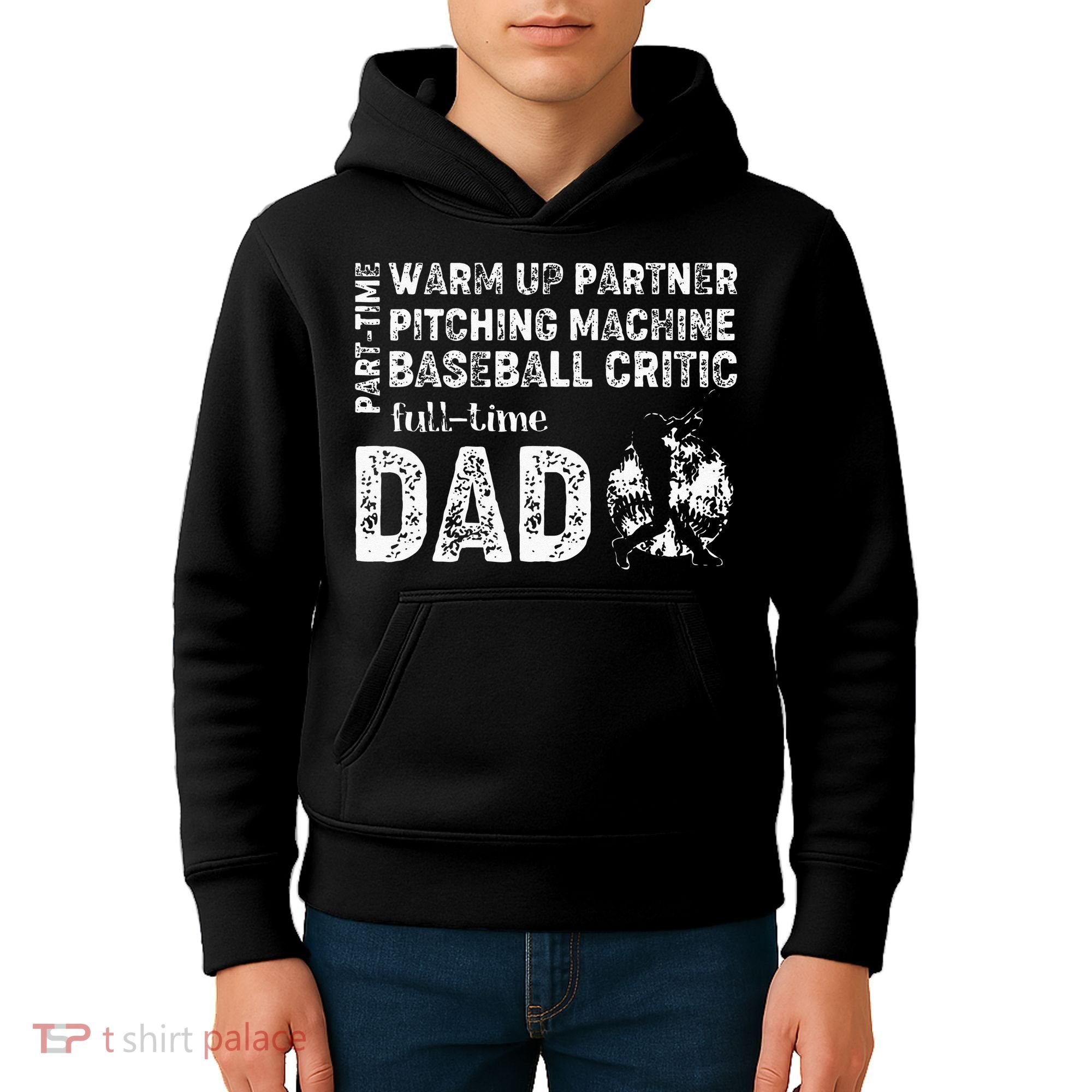 Baseball Dad Part Time Warm Up Partner Full Time Dad Kids Hoodie
