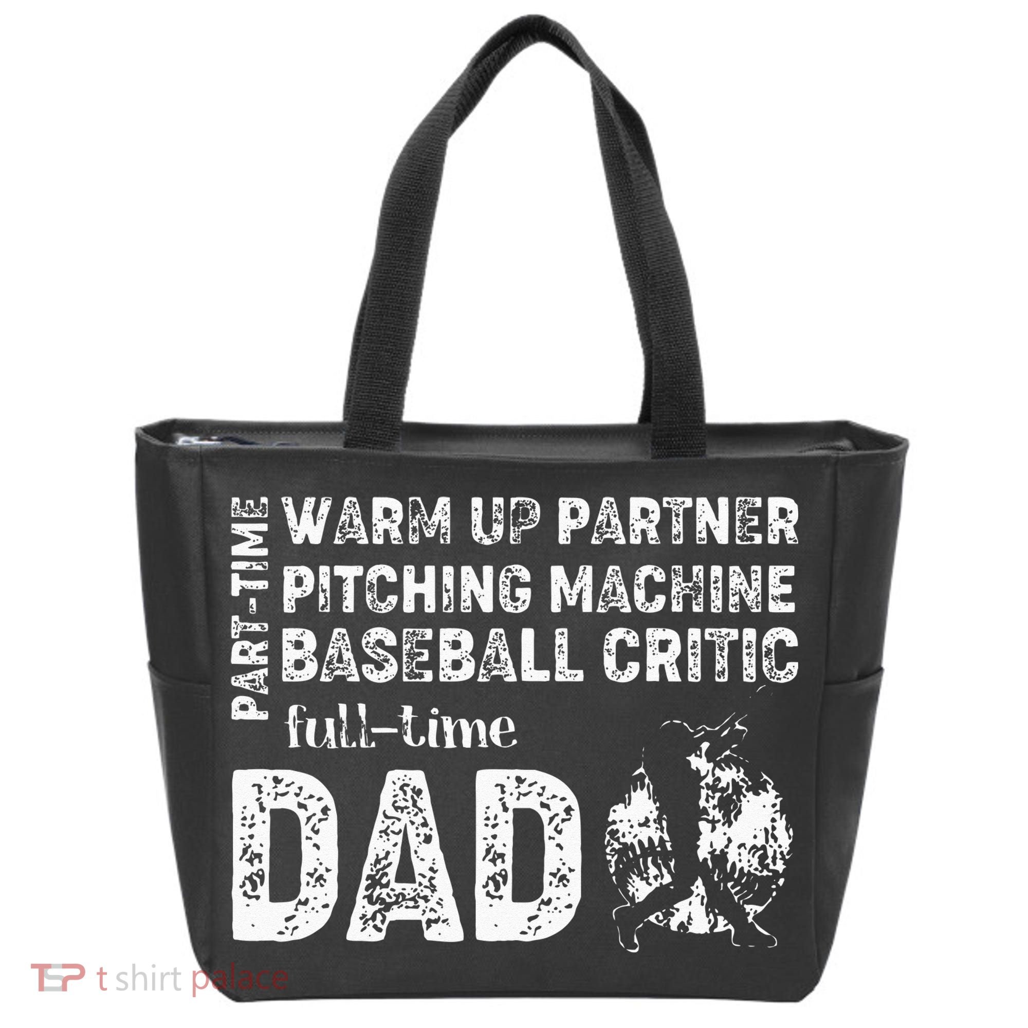 Baseball Dad Part Time Warm Up Partner Full Time Dad Tote Bag