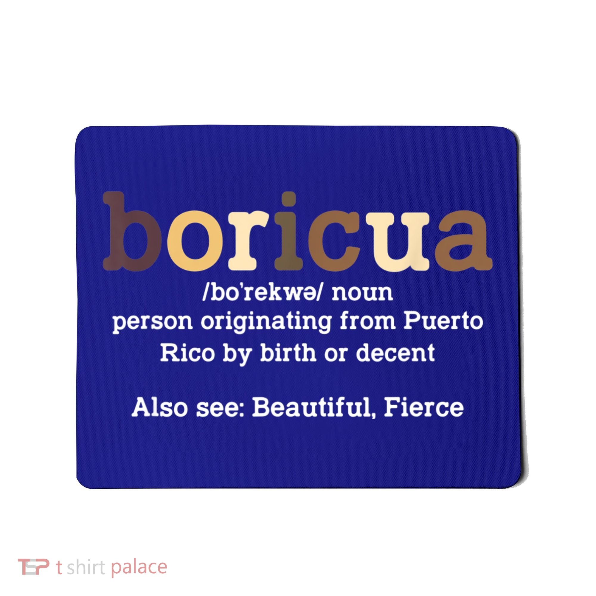 Boricua Definition Proud Puerto Rico Puerto Rican Pride Mousepad