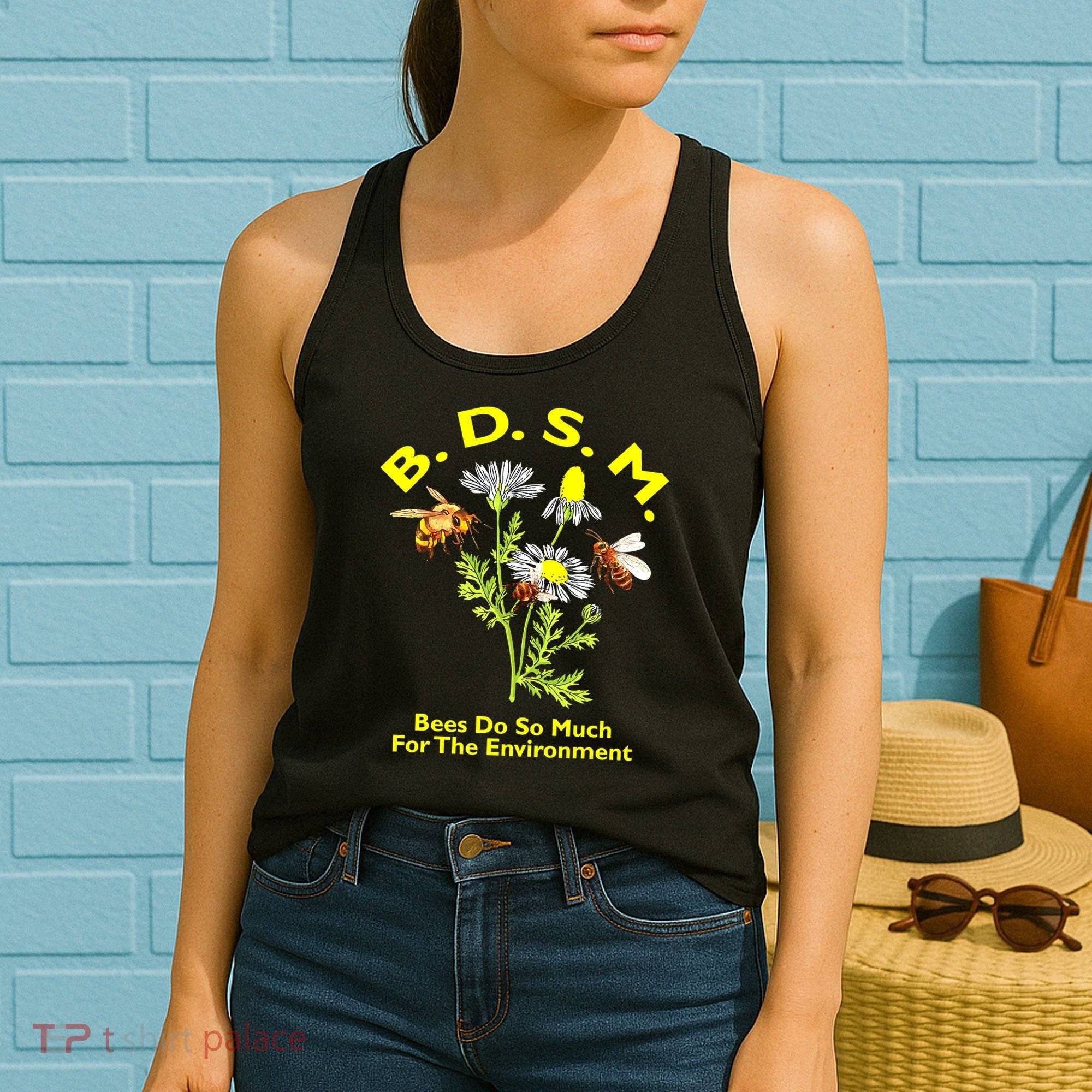 Bees Do So Much For The Environment Women's Tank Top