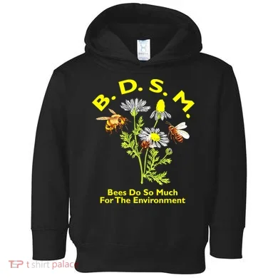 Bees Do So Much For The Environment Toddler Hoodie