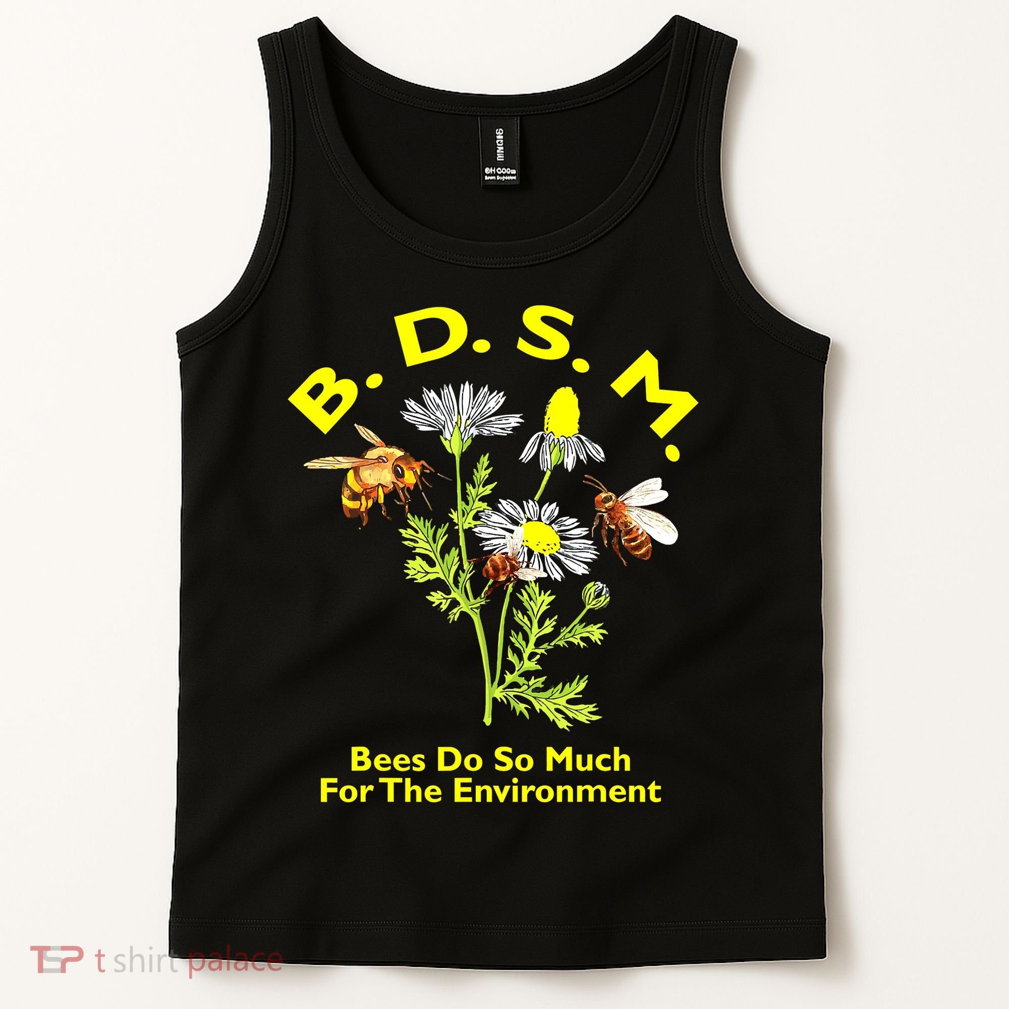 Bees Do So Much For The Environment Tank Top