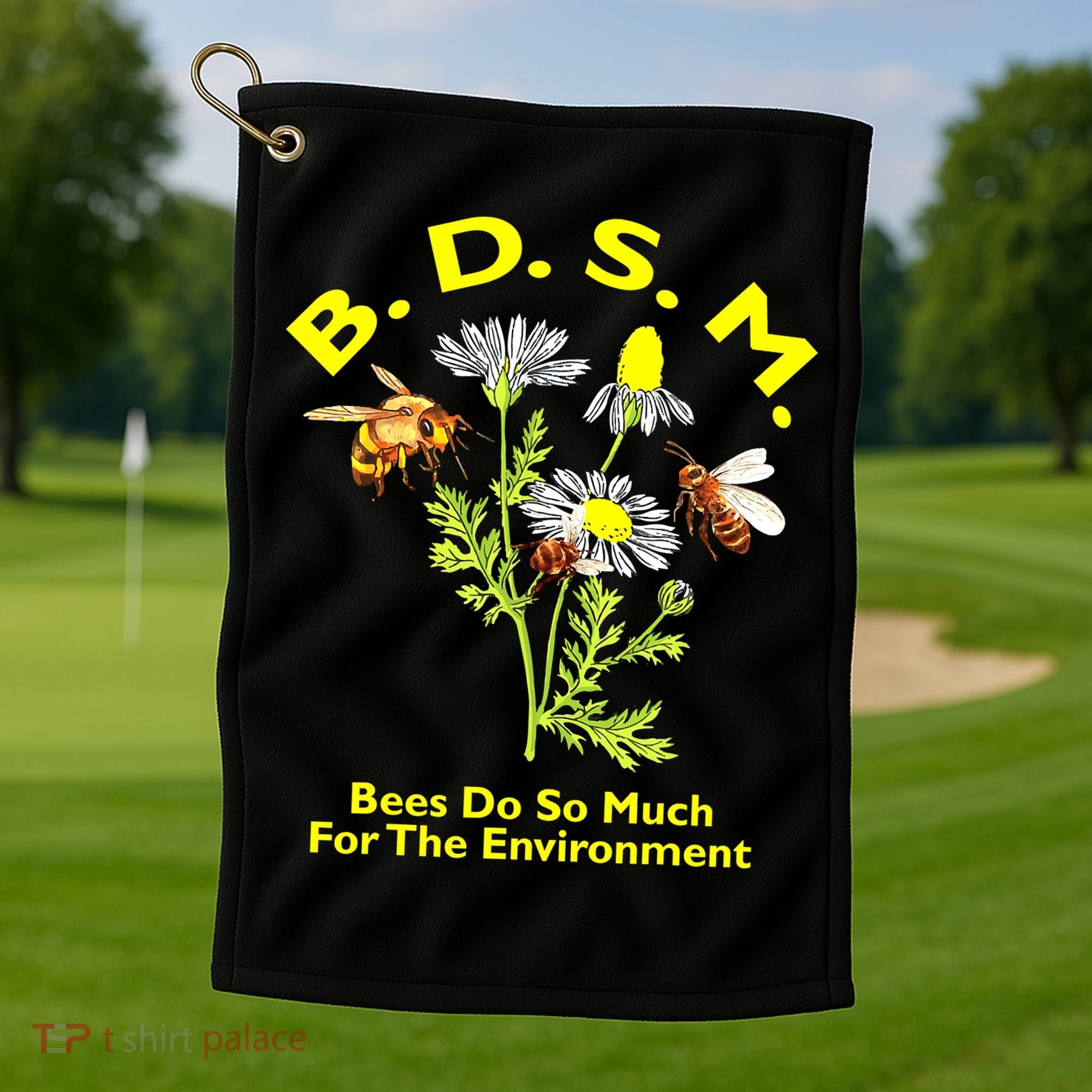 Bees Do So Much For The Environment Golf Towel