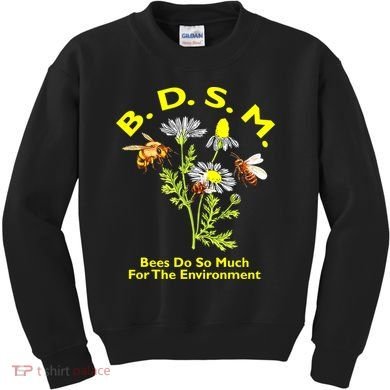 Bees Do So Much For The Environment Kids Sweatshirt