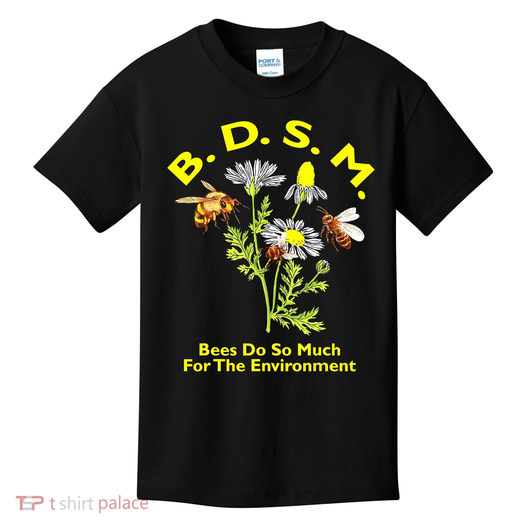Bees Do So Much For The Environment Kids T-Shirt