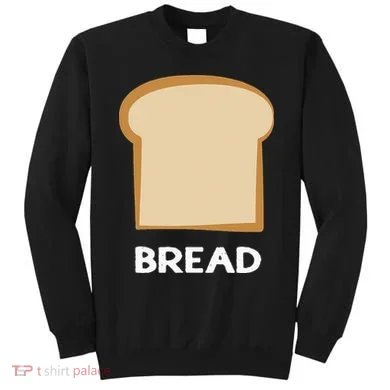 Bread Design Slice Of Bread Sweatshirt