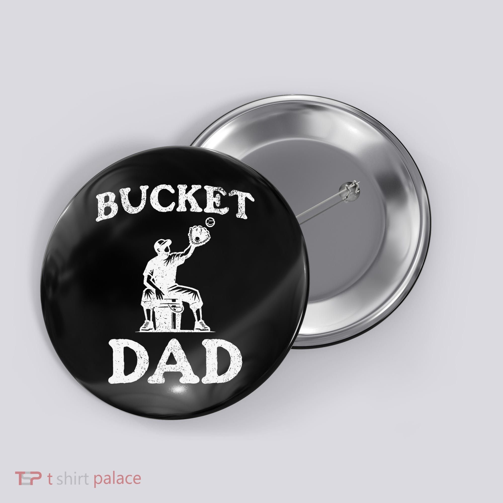Bucket Dad Softball Dad Baseball Button