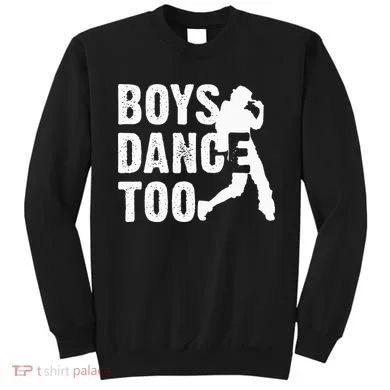Boy Dance Too Cool Dancing Dancer Sweatshirt