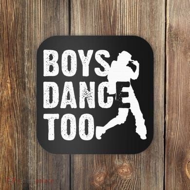 Boy Dance Too Cool Dancing Dancer Coaster