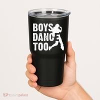 Boy Dance Too Cool Dancing Dancer Tumbler thumb 2