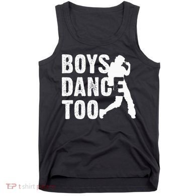 Boy Dance Too Cool Dancing Dancer Tank Top