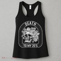 Birthday Death To My 20s Roses Skull Skeleton Funny Got Women's Tank Top thumb 3
