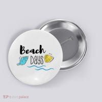 Beach Days Travel Vacation Summer Button thumb 0